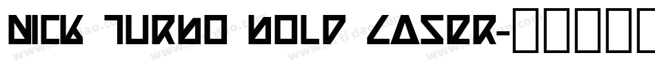 Nick Turbo Bold Laser字体转换